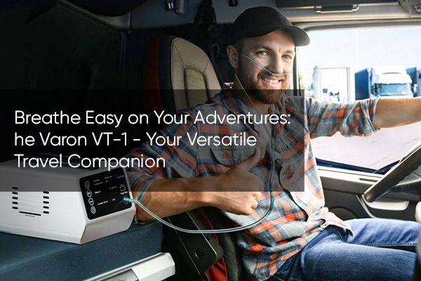 Breathe Easy on Your Adventures: The Varon VT-1 - Your Versatile Travel Companion