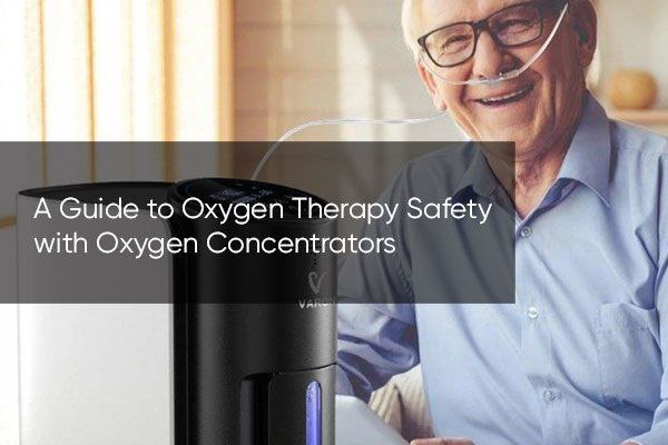 A Guide to Oxygen Therapy Safety with Oxygen Concentrators