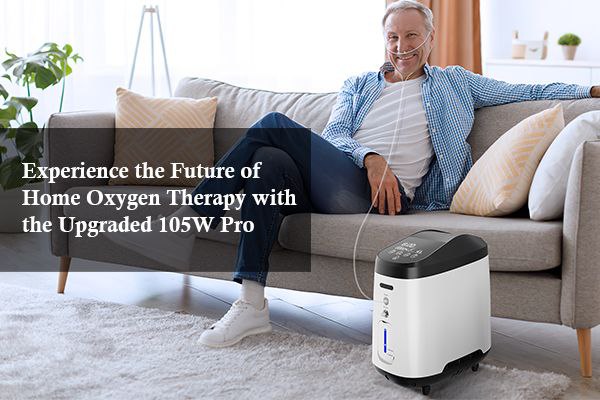 Experience the Future of Home Oxygen Therapy with the Upgraded 105W Pro