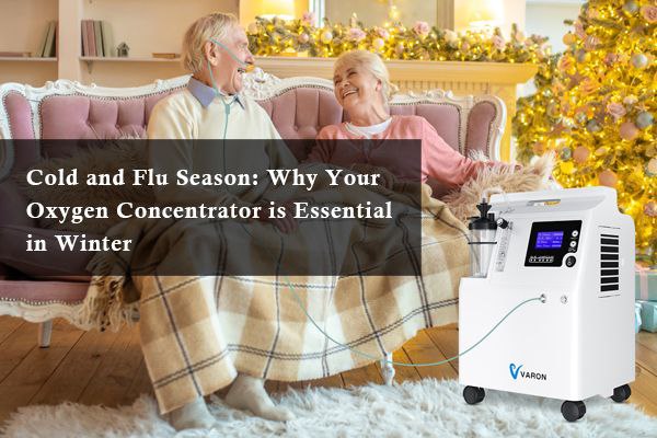 Cold and Flu Season: Why Your Oxygen Concentrator is Essential in Winter