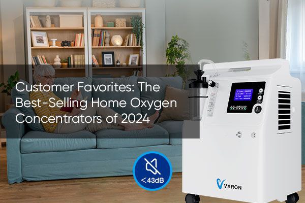 Customer Favorites: The Best-Selling Home Oxygen Concentrators of 2024